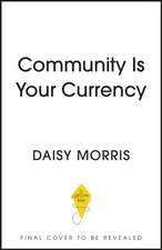 Community Is Your Currency