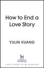 How to End a Love Story