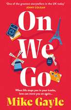On We Go: the poignant and heartwarming new family drama from the acclaimed author of Hope Street
