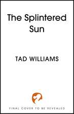 The Splintered Sun: An epic return to Osten Ard from Sunday Time bestselling author