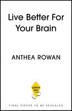 Live Better for Your Brain