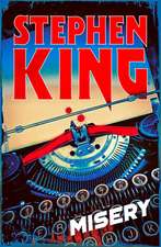 Misery: Thrilling suspense from the No. 1 bestseller