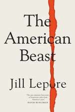 Lepore, J: American Beast