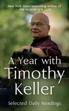 Keller, T: Year with Timothy Keller