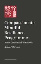 Compassionate Mindful Resilience Programme