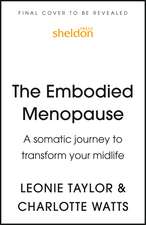 Embodied Menopause: A somatic journey to transform your midlife
