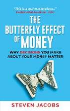 THE BUTTERFLY EFFECT OF MONEY