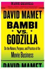 Bambi Vs. Godzilla: On the Nature, Purpose, and Practice of the Movie Business