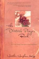 The Dieter's Prayer Book: Spiritual Power and Daily Encouragement