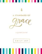 A Standard of Grace: Guided Journal