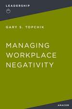 Managing Workplace Negativity