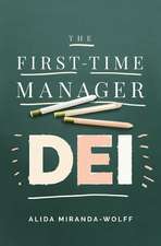 The First-Time Manager: DEI: Diversity, Equity, and Inclusion