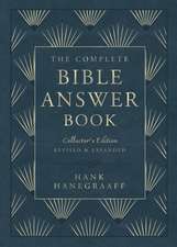 The Complete Bible Answer Book: Collector's Edition: Revised and Expanded