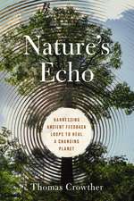 Nature's Echo: Harnessing Ancient Feedback Loops to Heal a Changing Planet
