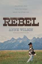Rebel: Following Jesus When the World Walks the Other Way