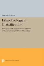 Ethnobiological Classification: Principles of Categorization of Plants and Animals in Traditional Societies