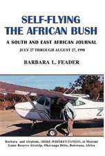 Feader, B: Self-Flying the African Bush