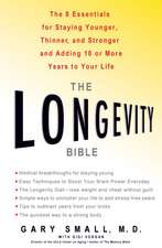 The Longevity Bible: 8 Essential Strategies for Keeping Your Mind Sharp and Your Body Young