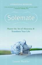 Solemate: Master the Art of Aloneness & Transform Your Life