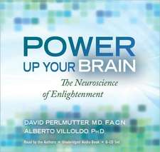 Power Up Your Brain: The Neuroscience of Enlightenment