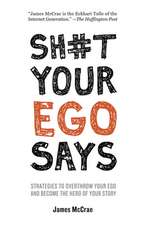 Sh#t Your Ego Says