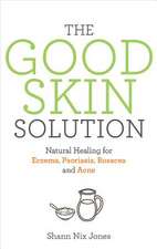 The Good Skin Solution