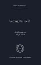 Seeing the Self: Heidegger on Subjectivity