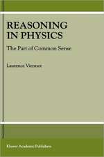 Reasoning in Physics: The Part of Common Sense