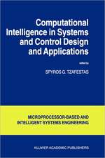 Computational Intelligence in Systems and Control Design and Applications