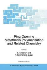 Ring Opening Metathesis Polymerisation and Related Chemistry: State of the Art and Visions for the New Century