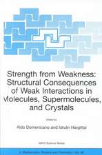 Strength from Weakness: Structural Consequences of Weak Interactions in Molecules, Supermolecules, and Crystals