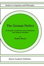 The German Perfect: Its semantic composition and its interactions with temporal adverbials