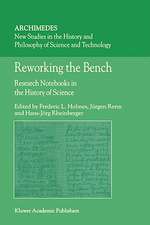 Reworking the Bench: Research Notebooks in the History of Science