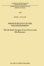 French Botany in the Enlightenment: The Ill-fated Voyages of La Pérouse and His Rescuers