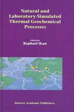 Natural and Laboratory Simulated Thermal Geochemical Processes