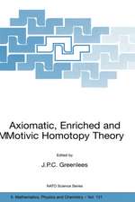 Axiomatic, Enriched and Motivic Homotopy Theory: Proceedings of the NATO Advanced Study Institute on Axiomatic, Enriched and Motivic Homotopy Theory Cambridge, United Kingdom 9–20 September 2002