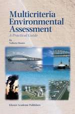 Multicriteria Environmental Assessment: A Practical Guide