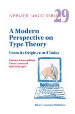 A Modern Perspective on Type Theory: From its Origins until Today