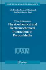 IUTAM Symposium on Physicochemical and Electromechanical, Interactions in Porous Media