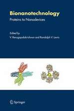 Bionanotechnology: Proteins to Nanodevices