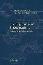 The Beginnings of Piezoelectricity: A Study in Mundane Physics