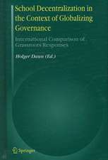 School Decentralization in the Context of Globalizing Governance: International Comparison of Grassroots Responses