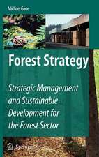 Forest Strategy: Strategic Management and Sustainable Development for the Forest Sector