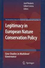 Legitimacy in European Nature Conservation Policy: Case Studies in Multilevel Governance