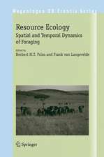 Resource Ecology: Spatial and Temporal Dynamics of Foraging