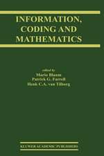 Information, Coding and Mathematics: Proceedings of Workshop honoring Prof. Bob McEliece on his 60th birthday