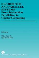 Distributed and Parallel Systems: Cluster and Grid Computing