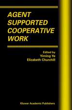 Agent Supported Cooperative Work