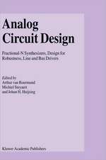 Analog Circuit Design: Fractional-N Synthesizers, Design for Robustness, Line and Bus Drivers