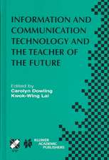 Information and Communication Technology and the Teacher of the Future: IFIP TC3 / WG3.1 & WG3.3 Working Conference on ICT and the Teacher of the Future January 27–31, 2003, Melbourne, Australia